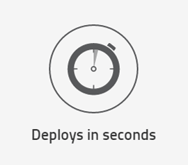 deploy in seconds